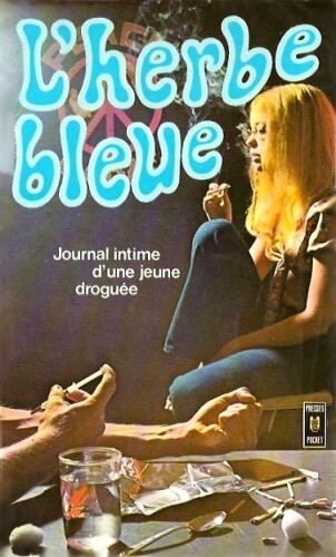 L'herbe bleue : Journal d'une jeune droguée