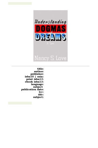 Understanding Dogmas and Dreams: A Text (Chatham House Studies in Political Thinking)