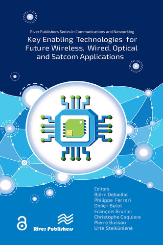 Key Enabling Technologies for Future Wireless, Wired, Optical and Satcom Applications