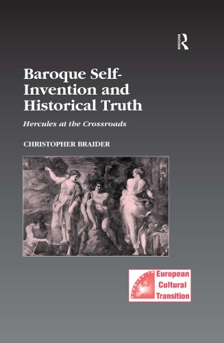 Baroque Self-Invention and Historical Truth