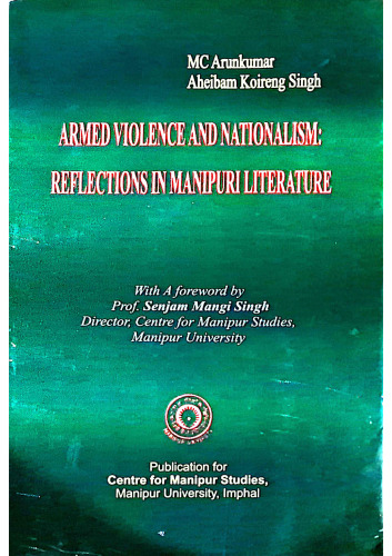 Armed violence and nationalism: Reflections in Manipuri literature