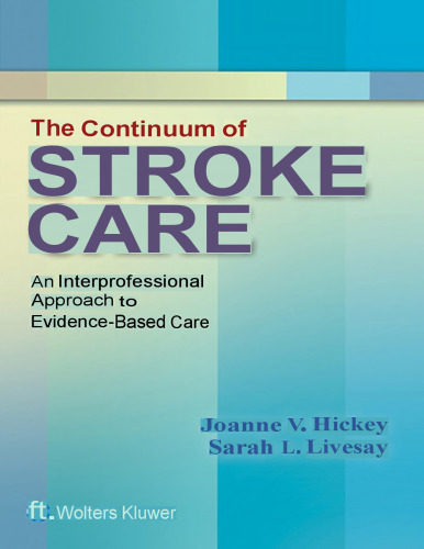 The Continuum of Stroke Care: An Interprofessional Approach to Evidence-Based Care