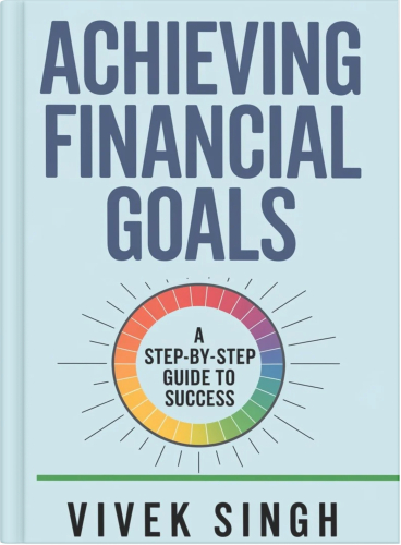 Achieving Financial Goals: A Step-by-Step Guide to Success