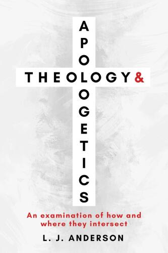 Theology and Apologetics