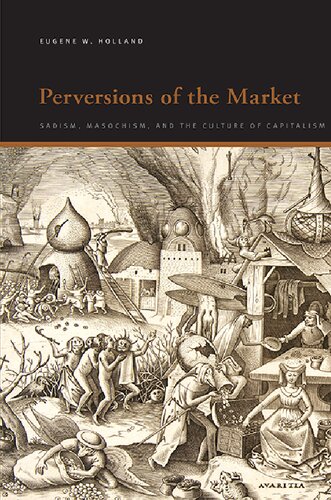 Perversions of the Market: Sadism, Masochism, and the Culture of Capitalism