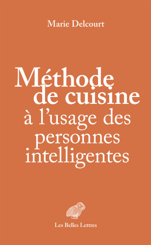 Méthode de cuisine à l'usage des personnes intelligentes