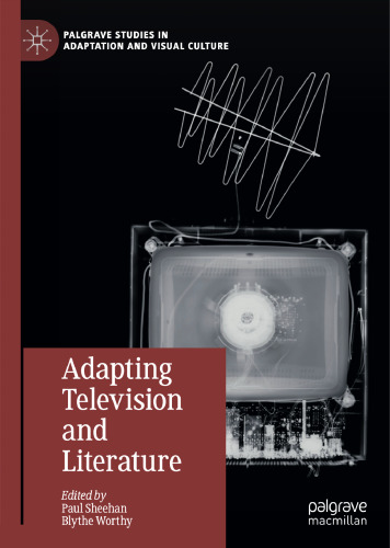 Adapting Television and Literature