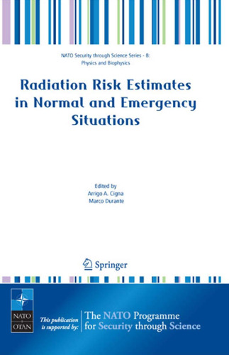 Radiation Risk Estimates in Normal and Emergency Situations