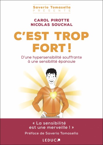 C'est trop fort ! D'une hypersensibilité souffrante à une sensibilité épanouie