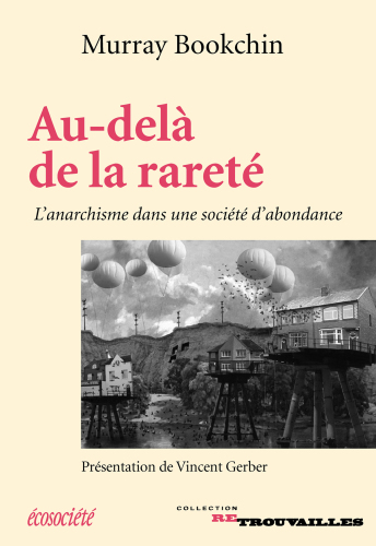 Au-delà de la rareté. L'anarchisme dans une société d'abondance