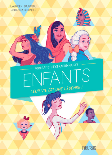 Portraits d’extraordinaires enfants: leur vie est une légende