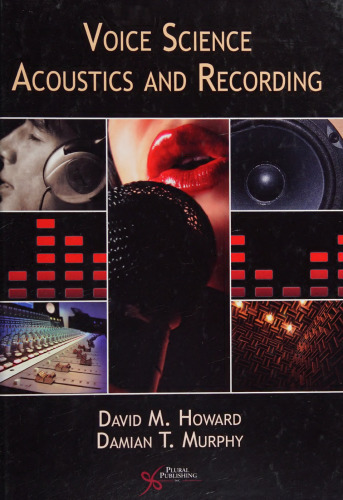 Voice Science, Acoustics, and Recording