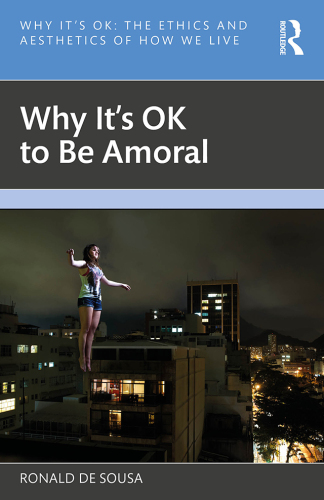 Why It’s Ok to Be Amoral