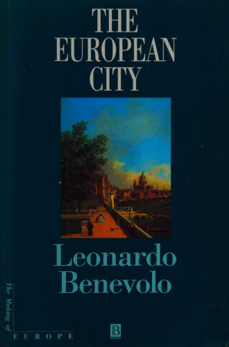 The European City (Making of Europe)