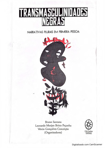 Transmasculinidades Negras - Narrativas Plurais em Primeira Pessoa