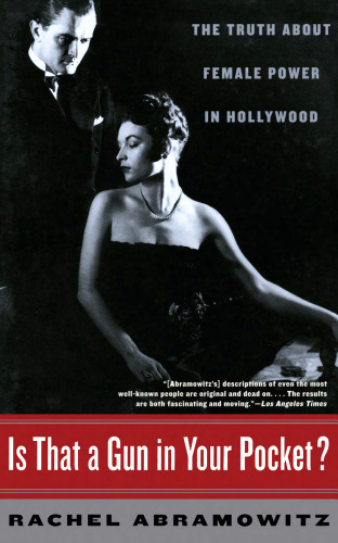 Is That a Gun in Your Pocket: Women's Experience of Power in Hollywood