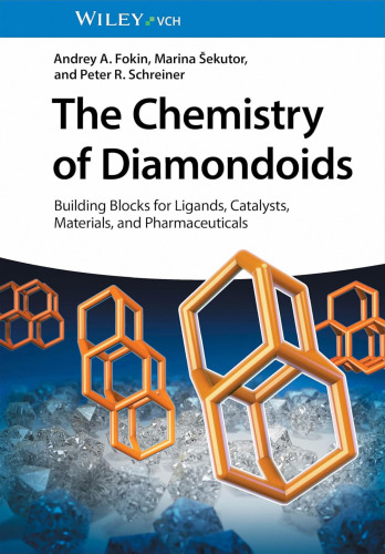 The Chemistry of Diamondoids: Building Blocks for Ligands, Catalysts, Pharmaceuticals, and Materials