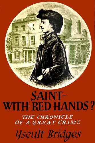 Saint—With Red Hands? The Chronicle of a Great Crime