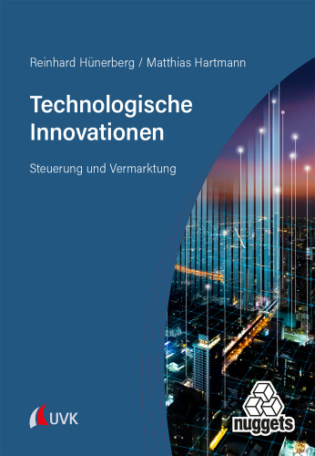 Technologische Innovationen: Steuerung und Vermarktung