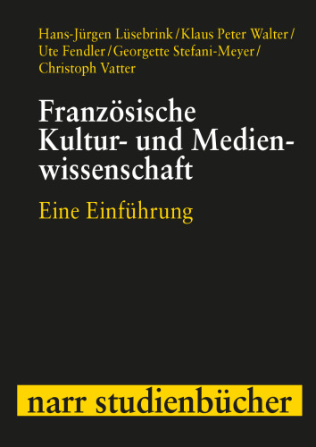 Französische Kultur- und Medienwissenschaft: Eine Einführung