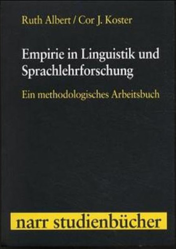 Empirie in Linguistik und Sprachlehrforschung: Ein methodologisches Arbeitsbuch