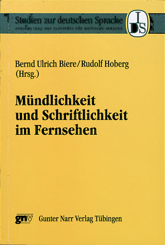 Mündlichkeit und Schriftlichkeit im Fernsehen