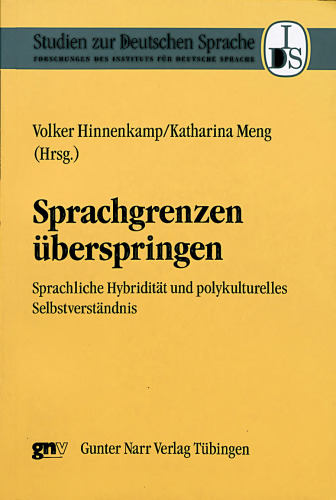 Sprachgrenzen überspringen : Sprachliche Hybridität und polykulturelles Selbstverständnis