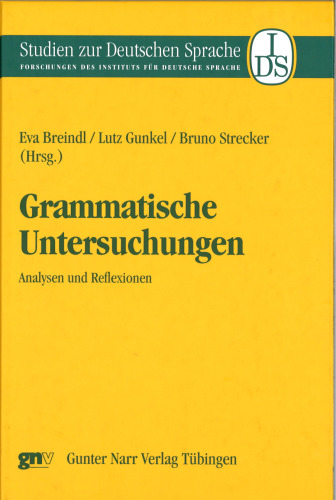 Grammatische Untersuchungen: Analysen und Reflexionen. Festschrift für Gisela Zifonun