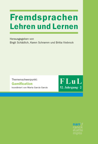Fremdsprachen Lehren und Lernen. 52. Jahrgang. Heft 2. Themenschwerpunkt: Gamification