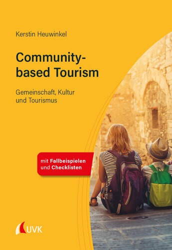 Community-based Tourism: Gemeinschaft, Kultur und Tourismus