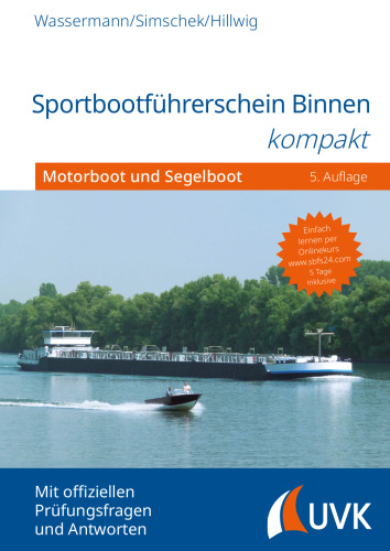 Sportbootführerschein Binnen kompakt: Motorboot und Segelboot
