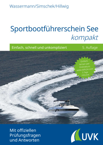 Sportbootführerschein See kompakt: Einfach, schnell und unkompliziert