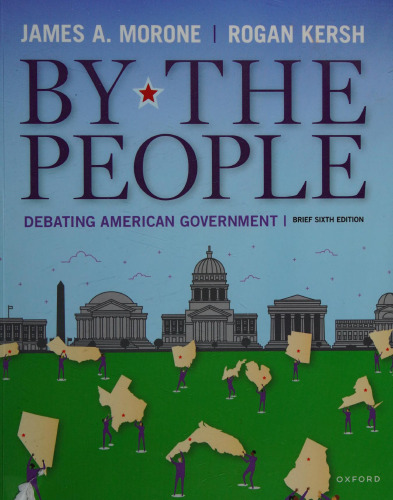 By the People: Debating American Government, 6th Edition