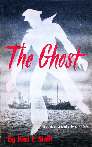 The Ghost : The Adventures of a Swedish Sailor