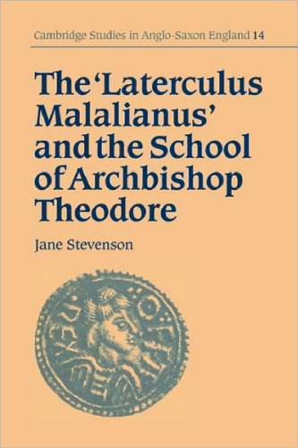 The ’Laterculus Malalianus’ and the School of Archbishop Theodore