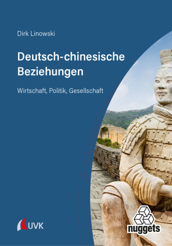 Deutsch-chinesische Beziehungen: Wirtschaft, Politik, Gesellschaft