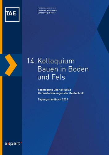 14. Kolloquium Bauen in Boden und Fels: Fachtagung über aktuelle Herausforderungen der Geotechnik