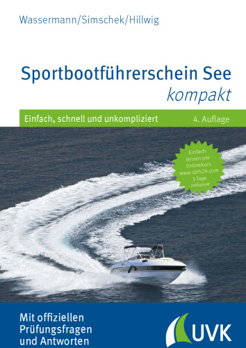 Sportbootführerschein See kompakt: Einfach, schnell und unkompliziert