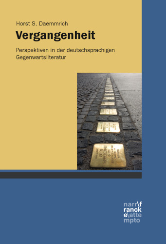 Vergangenheit: Perspektiven in der deutschsprachigen Gegenwartsliteratur
