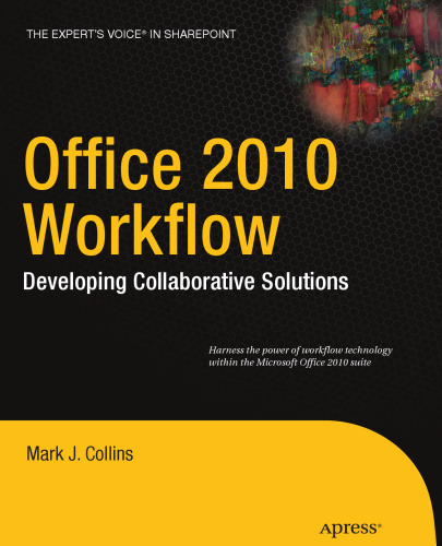 Office 2010 Workflow: Developing Collaborative Solutions