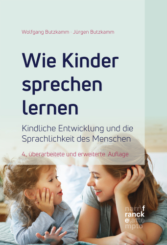 Wie Kinder sprechen lernen: Kindliche Entwicklung und die Sprachlichkeit des Menschen