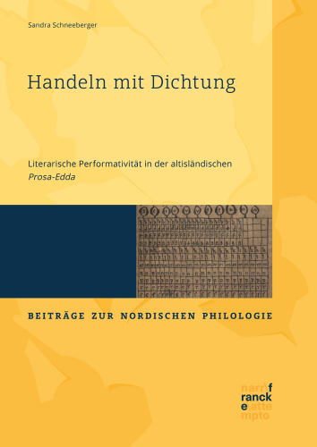 Handeln mit Dichtung: Literarische Performativität in der altisländischen Prosa-Edda