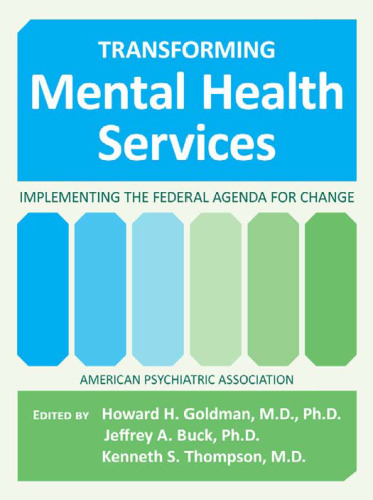 Transforming Mental Health Services: Implementing the Federal Agenda for Change