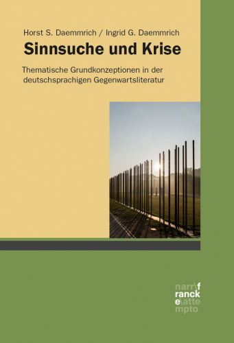 Sinnsuche und Krise: Thematische Grundkonzeptionen in der deutschsprachigen Gegenwartsliteratur