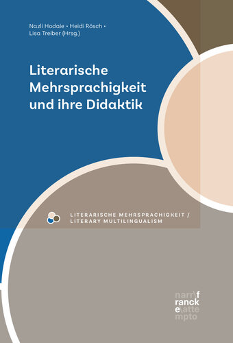 Literarische Mehrsprachigkeit und ihre Didaktik