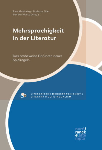 Mehrsprachigkeit in der Literatur: Das probeweise Einführen neuer Spielregeln