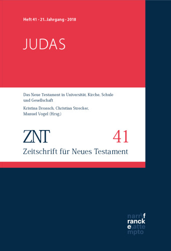 Zeitschrift für Neues Testament. 21. Jahrgang. Heft 41. Themenheft: Judas