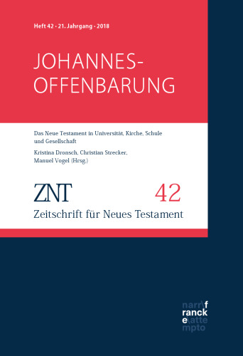 Zeitschrift für Neues Testament. 21. Jahrgang. Heft 42. Themenheft: Johannesoffenbarung