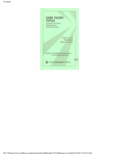 Game Theory Topics: Incomplete Information, Repeated Games and N-Player Games (Quantitative Applications in the Social Sciences)