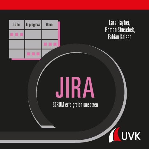 JIRA: SCRUM erfolgreich umsetzen